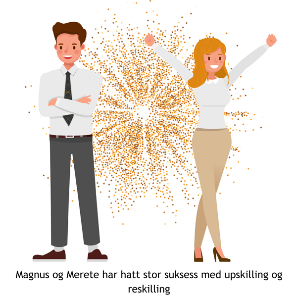 Magnus og Merete har hatt stor suksess med upskilling og reskilling